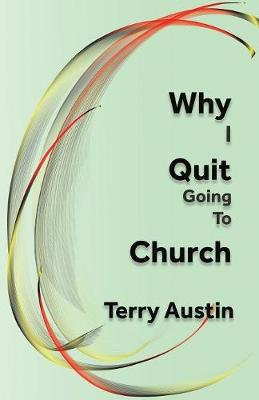Book cover for Why I Quit Going to Church