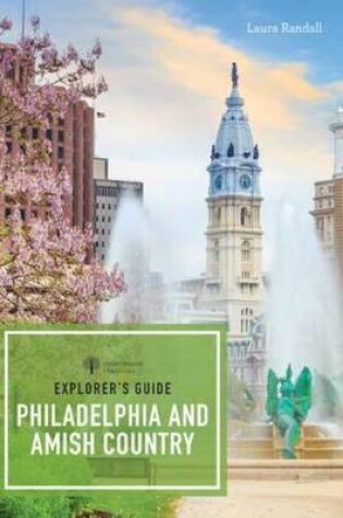 Cover of Explorer's Guide Philadelphia & Amish Country