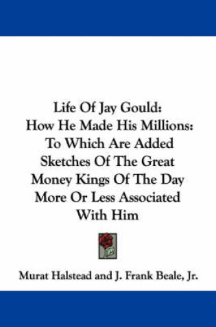 Cover of Life Of Jay Gould