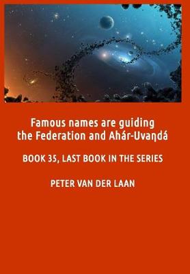 Book cover for Famous names are guiding the Federation and Ahar-Uvanda