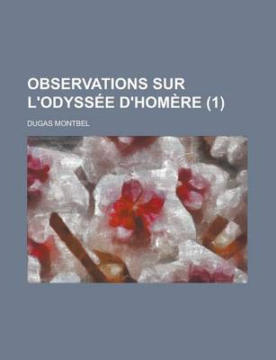 Book cover for Observations Sur L'Odyssee D'Homere (1 )