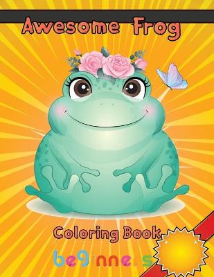 Book cover for Awesome Frog Coloring Book beginners