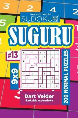 Cover of Sudoku Suguru - 200 Normal Puzzles 9x9 (Volume 13)