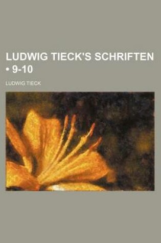 Cover of Ludwig Tieck's Schriften (9-10)