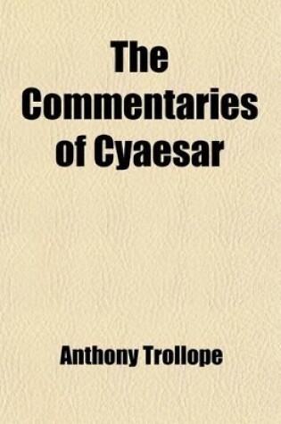 Cover of The Commentaries of Cyaesar