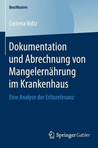 Cover of Dokumentation Und Abrechnung Von Mangelernahrung Im Krankenhaus