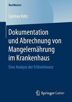 Cover of Dokumentation Und Abrechnung Von Mangelernahrung Im Krankenhaus