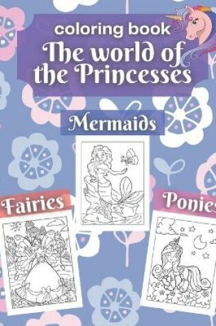 Cover of Coloring book World Of The Princesses