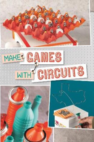 Cover of Make Games with Circuits