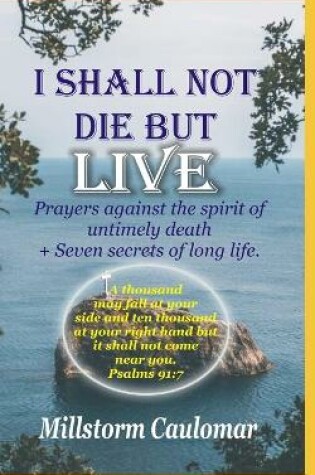 Cover of I Shall Not Die But Live