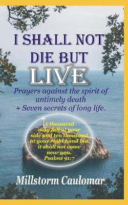 Cover of I Shall Not Die But Live