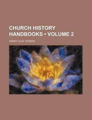 Book cover for Church History Handbooks (Volume 2)