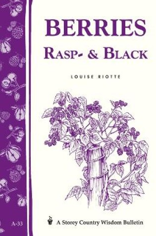 Cover of Berries, Rasp- and Black: Storey's Country Wisdom Bulletin  A.33