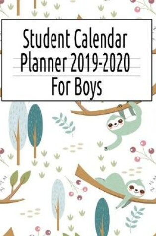 Cover of Student Calendar Planner 2019-2020 For Boys