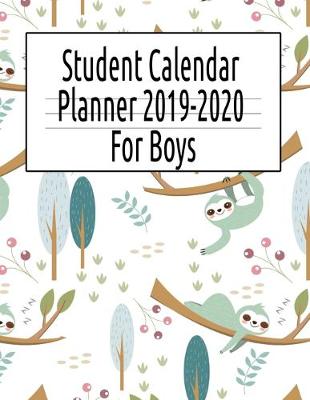 Book cover for Student Calendar Planner 2019-2020 For Boys