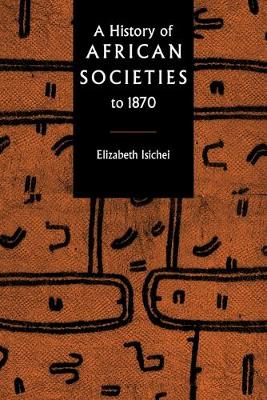 Book cover for A History of African Societies to 1870