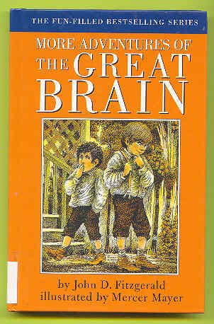 Book cover for Fitzgerald John D. : More Adventures of the Great Brain(Hbk)