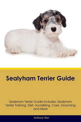 Book cover for Sealyham Terrier Guide Sealyham Terrier Guide Includes