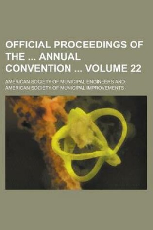 Cover of Official Proceedings of the Annual Convention Volume 22