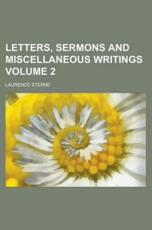 Cover of Letters, Sermons and Miscellaneous Writings Volume 2