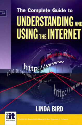 Cover of The Complete Guide to Using and Understanding the Internet