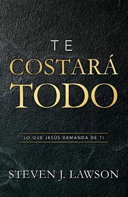 Book cover for Te costara todo