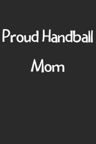 Cover of Proud Handball Mom