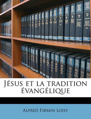 Book cover for Jesus Et La Tradition Evangelique