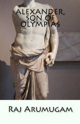 Book cover for Alexander, Son of Olympias