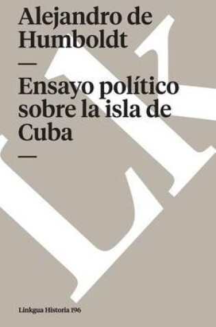 Cover of Ensayo Politico Sobre La Isla de Cuba