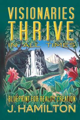 Book cover for Visionaries Thrive In All Times