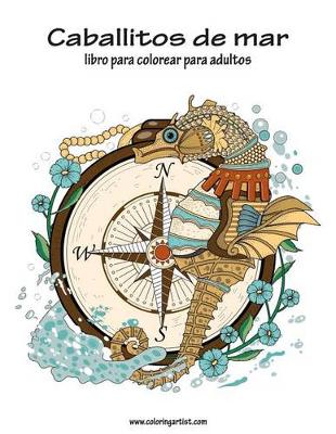 Book cover for Caballitos de mar libro para colorear para adultos 1