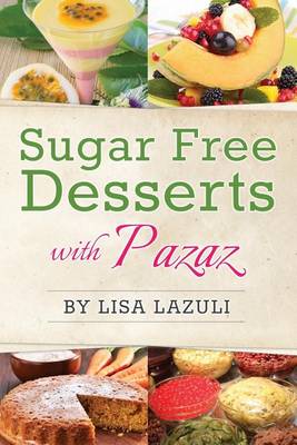 Book cover for Sugar Free Desserts with Pazaz