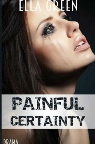 Cover of Painful Certainty