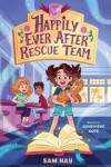 Book cover for Happily Ever After Rescue Team: Agents of H.E.A.R.T.