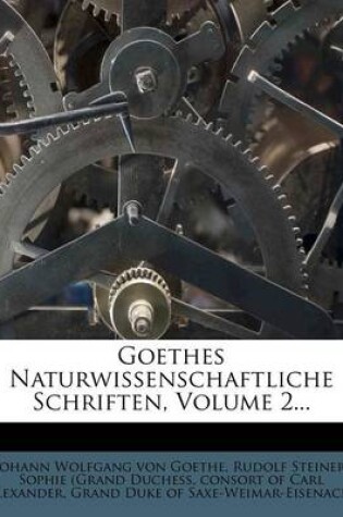 Cover of Goethes Naturwissenschaftliche Schriften, 5. Band.