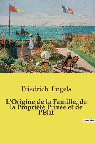 Cover of L'Origine de la Famille, de la Propri�t� Priv�e et de l'�tat