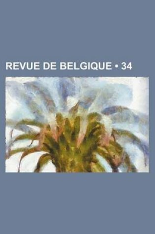 Cover of Revue de Belgique (34)