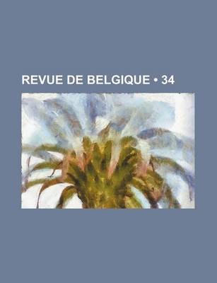 Book cover for Revue de Belgique (34)