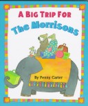 Book cover for A Big Trip for the Morrisons