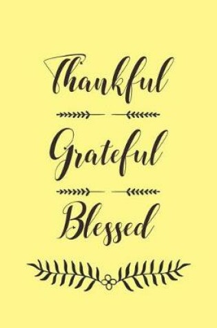 Cover of Thankful Grateful Blessed