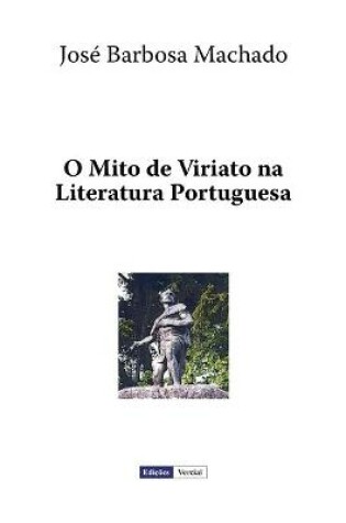 Cover of O Mito de Viriato na Literatura Portuguesa