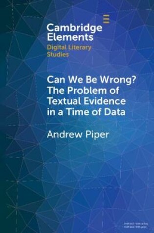 Cover of Can We Be Wrong? The Problem of Textual Evidence in a Time of Data