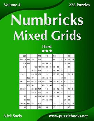 Book cover for Numbricks Mixed Grids - Hard - Volume 4 - 276 Puzzles
