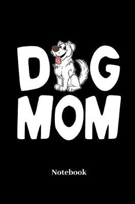 Book cover for Dog Mom Notebook