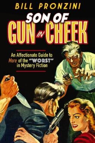 Cover of Son of Gun in Cheek: an Affectionate Guide to More of the "Worst" in Mystery Fiction