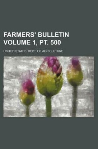 Cover of Farmers' Bulletin Volume 1, PT. 500