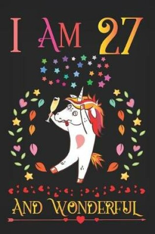 Cover of I Am 27 and Wonderful