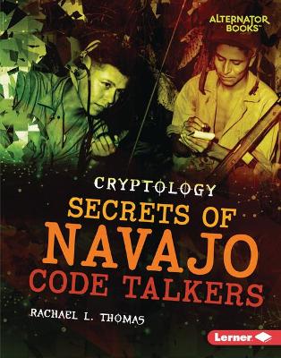 Cover of Secrets of Navajo Code Talkers