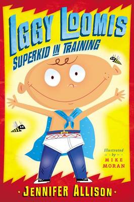 Book cover for Iggy Loomis, Superkid in Training